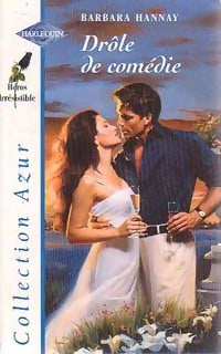 Drôle de comédie - Barbara Hannay -  Azur - Livre