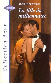 La fille du millionnaire - Sophie Weston -  Azur - Livre