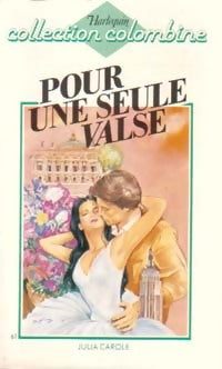 Pour une seule valse - Julia Carole -  Colombine - Livre