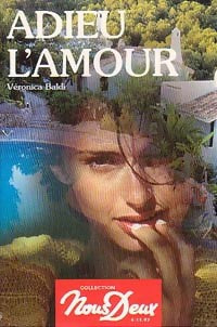 Adieu l'amour - Véronica Baldi -  Nous Deux (2ème série) - Livre