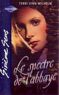 Le spectre de l'abbaye - Terri Lynn Wilhem -  Sixième Sens - Livre