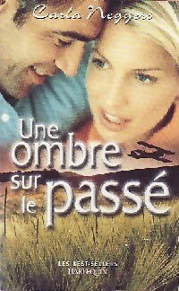 Une ombre sur le passé - Carla Negers -  Best-Sellers Harlequin - Livre