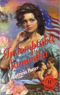 Indomptable Samantha - Patricia Potter -  Les Historiques - Livre