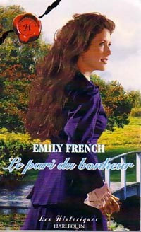 Le pari du bonheur - Emily French -  Les Historiques - Livre