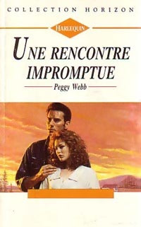 Une rencontre impromptue - Peggy Webb -  Horizon - Livre
