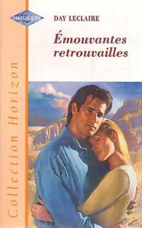 Emouvantes retrouvailles - Day Leclaire -  Horizon - Livre