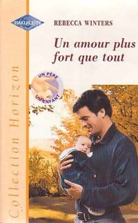 Un amour plus fort que tout - Rebecca Winters -  Horizon - Livre