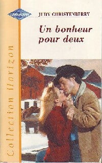 Un bonheur pour deux - Judy Christenberry -  Horizon - Livre