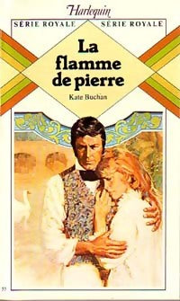 La flamme de pierre - Kate Buchan -  Série Royale - Livre