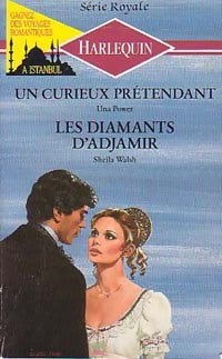 Un curieux prétendant / Les diamants d'Adjamir - Sheila Walsh ; Una Power -  Série Royale - Livre