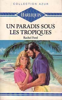 Un paradis sous les tropiques - Rachel Ford -  Azur - Livre