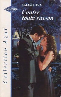 Contre toute raison - Natalie Fox -  Azur - Livre