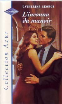 L'inconnu du manoir - Catherine George -  Azur - Livre