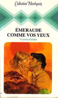 Emeraude comme vos yeux - Victoria Gordon -  Harlequin - Livre