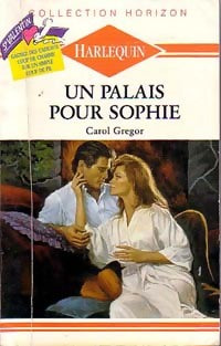 Un palais pour Sophie - Carol Gregor -  Horizon - Livre