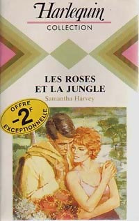 Les roses et la jungle - Samantha Harvey -  Harlequin - Livre