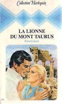 La lionne du Mont Taurus - Pamela Kent -  Harlequin - Livre