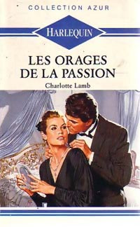 Les orages de la passion - Charlotte Lamb -  Azur - Livre