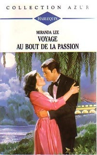 Voyage au bout de la passion - Miranda Lee -  Azur - Livre