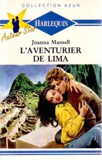 L'aventurier de Lima - Joanna Mansell -  Azur - Livre