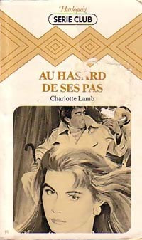 Au hasard de ses pas - Charlotte Lamb -  Série Club - Livre