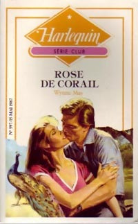 Rose de corail - Wynne May -  Série Club - Livre