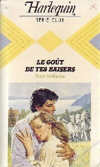 Le goût de tes baisers - Dixie Lee McKeone -  Série Club - Livre