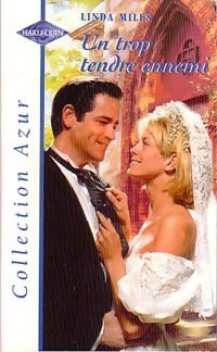 Un trop tendre ennemi - Linda Miles -  Azur - Livre