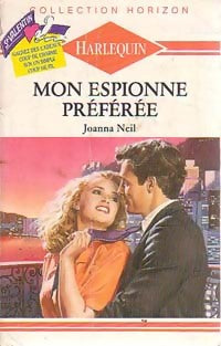 Mon espionne préférée - Joanna Neil -  Horizon - Livre