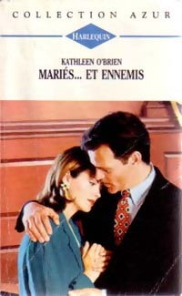 Mariés... et ennemis - Kathleen O'Brien -  Azur - Livre