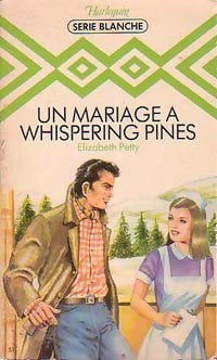 Un mariage à Whispering Pines - Elizabeth Petty -  Série Blanche - Livre