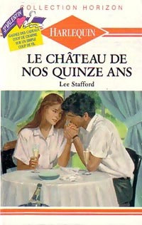 Le château de nos quinze ans - Lee Stafford -  Horizon - Livre
