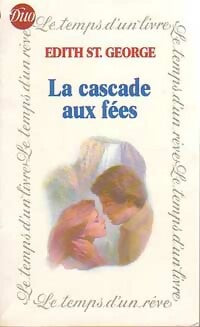 La cascade aux fées - Edith St George -  Duo, le temps d'un livre - Livre