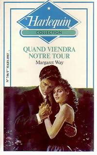 Quand viendra notre tour - Margaret Way -  Harlequin - Livre