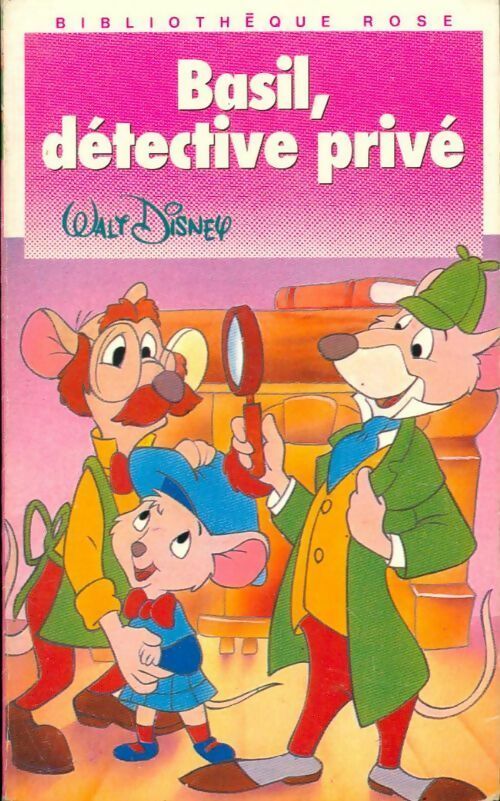 Basil, détective privé - Walt Disney -  Bibliothèque rose (4ème série) - Livre