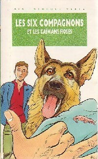 Les six compagnons et les caïmans roses - Paul-Jacques Bonzon -  Bibliothèque verte (4ème série) - Livre