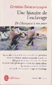 Une histoire de l'esclavage - Christian Delacampagne -  Références - Livre