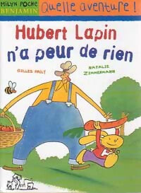 Hubert Lapin n'a peur de rien - Nathalie Zimmermann -  Milan Poche Benjamin - Livre