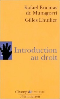 Introduction au droit - Rafael Encinas de Munagorri -  Champs - Livre