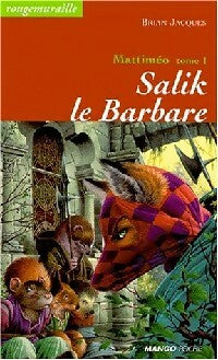 Mattiméo Tome I : Salik le barbare - Brian Jacques -  Mango poche - Livre