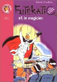 Futékati et le magicien - Béatrice Nicodème -  Bibliothèque rose (série actuelle) - Livre