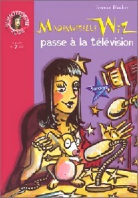 Mademoiselle Wiz passe à la télévision - Terence Blacker -  Bibliothèque rose (série actuelle) - Livre