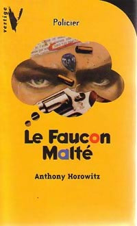 Le faucon malté - Anthony Horowitz -  Vertige - Livre