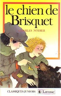 Le chien de Brisquet - Charles Nodier -  Classiques Juniors - Livre