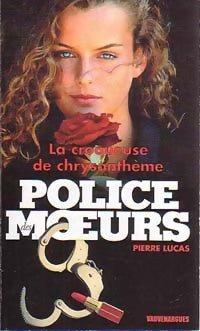 La croqueuse de chrysanthème - Pierre Lucas -  Police des Moeurs - Livre