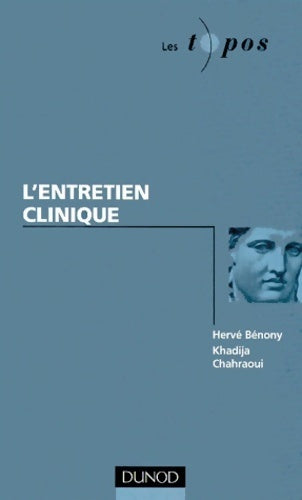 L'entretien clinique - Hervé Bénony ; Khadija Chaharaoui -  Les topos - Livre