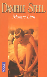 Mamie Dan - Danielle Steel -  Pocket - Livre