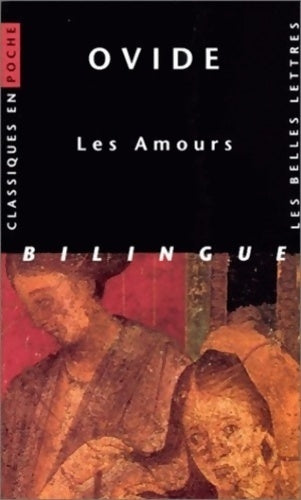 Les amours - Ovide -  Classiques en poche - Livre