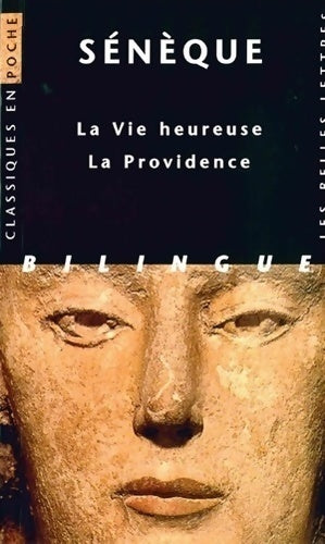 La vie heureuse / La providence - Sénèque -  Classiques en poche - Livre