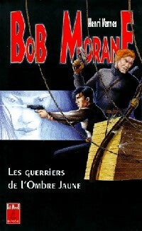 Les guerriers de l'Ombre Jaune - Henri Vernes -  Lefrancq en poche - Livre